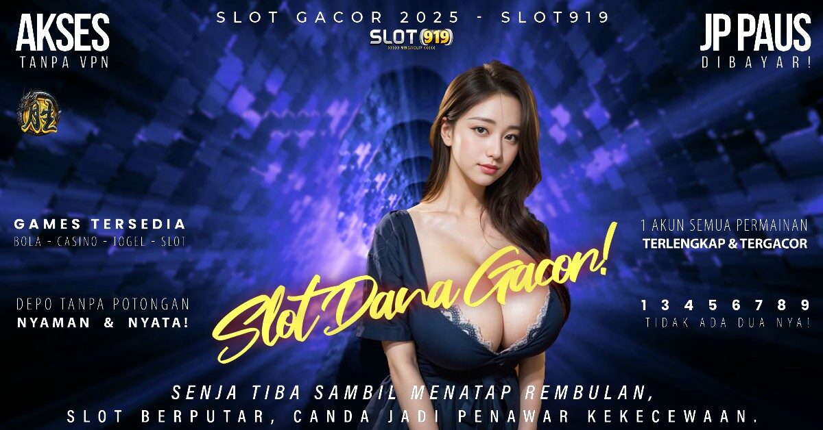 Daftar Situs Slot Paling Gacor Slot Gacor Deposit Via Dana