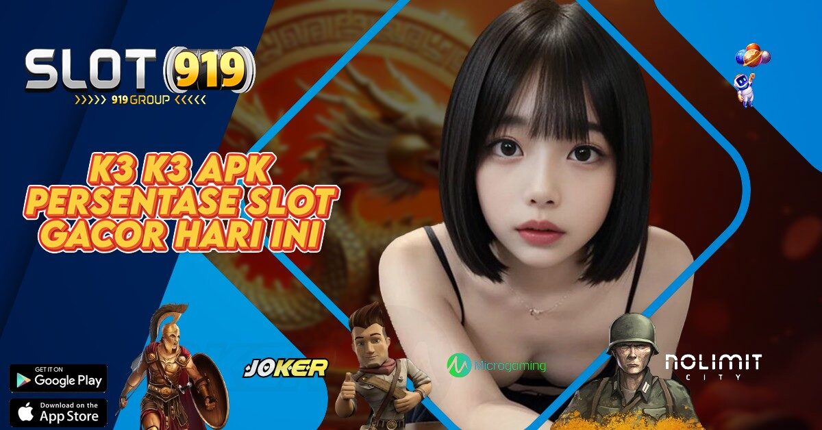 K3 K3 APK SITUS SLOT GACOR 2022 HARI INI