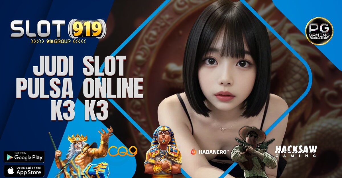 K3 K3 APK SITUS JUDI SLOT ONLINE DEPOSIT 0RB