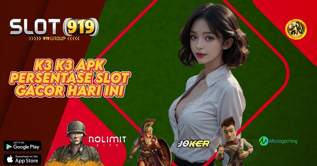 K3 K3 APK SITUS SLOT GACOR TERBAIK